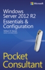 Windows Server 2012 R2 Pocket Consultant Volume 1 : Essentials & Configuration - Book