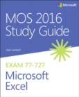 MOS 2016 Study Guide for Microsoft Excel - Book