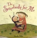 The Somebody for Me - Book