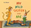 My Wild Sister and Me - Book
