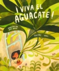 ¡Viva el aguacate!: (Spanish Edition) - Book