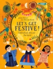 Let's Get Festive! : Celebrations Around the World - Book