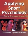 Applying Sport Psychology : Four Perspectives - Book