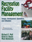 Recreation Facility Management : Design, Development, Operations and Utilization - Book