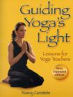 Guiding Yoga's Light : Lessons for Yoga Teachers - Book