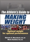 The Athlete's Guide to Making Weight - Book