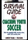 Survival Guide for Coaching Youth Soccer - Book