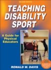Teaching Disability Sport : A Guide for Physical Educators - Book