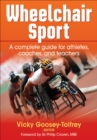 Wheelchair Sport : A complete guide for athletes, coaches, and teachers - Book