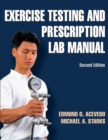 Exercise Testing and Prescription Lab Manual - Book