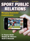 Sport Public Relations : Managing Stakeholder Communication - Book