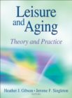 Leisure and Aging : Theory and Practice - Book