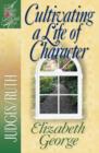 Cultivating a Life of Character : Judges/Ruth - Book