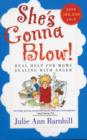 She's Gonna Blow! : Real Help for Moms Dealing with Anger - Book