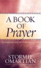 A Book of Prayer : 365 Prayers for Victorious Living - Book