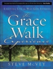 The Grace Walk Experience : Enjoying Life the Way God Intends - Book