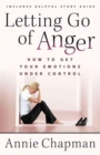 Letting Go of Anger : How to Get Your Emotions Under Control - Book