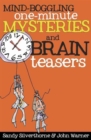Mind-Boggling One-Minute Mysteries and Brain Teasers - Book