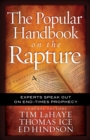 The Popular Handbook on the Rapture : Experts Speak Out on End-Times Prophecy - Book