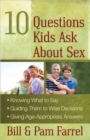 10 Questions Kids Ask About Sex : *Knowing What to Say*Guiding Them to Wise Decisions*Giving Age-Appropriate Answers - Book