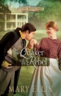 The Quaker and the Rebel - Book