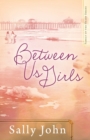 Between Us Girls - Book