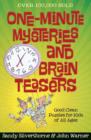 One-Minute Mysteries and Brain Teasers : Good Clean Puzzles for Kids of All Ages - Book