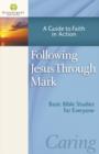 Following Jesus Through Mark : A Guide to Faith in Action - Book