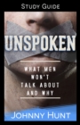 The Unspoken Study Guide : What Men Won't Talk About and Why - eBook