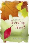 Letter to a Grieving Heart (hardcover edition) - Book