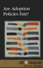 Are Adoption Policies Fair? - Book