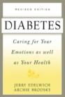 Diabetes : Caring For Your Emotions As Well As Your Health, Second Edition - Book