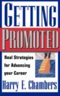 Getting Promoted : Real Strategies For Advancing Your Career - Book