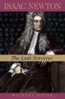 Isaac Newton : The Last Sorcerer - Book