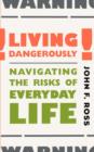 Living Dangerously - Book