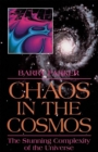 Chaos In The Cosmos : New Insights Into The Universe - Book