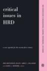 Critical Issues In Hrd : A New Agenda For The Twenty-first Century - Book