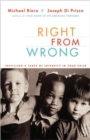 Right From Wrong : Instilling A Sense Of Integrity In Your Child - Book