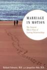 Marriage In Motion : The Natural Ebb & Flow Of Lasting Relationships - Book