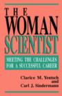 The Woman Scientist : Meeting The Challenges For A Successful Career - Book