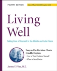 Living Well : Taking Care Of Yourself In The Middle And Later Years, 4th Edition - Book