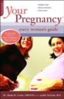 Your Pregnancy: Every Woman's Guide - Book