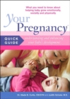 Your Pregnancy Quick Guide: Understanding and Enhancing Your Baby's Development - Book