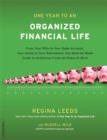 One Year to an Organized Financial Life : From Your Bills to Your Bank Account, Your Home to Your Retirement, the Week-by-Week Guide to Achieving Financial Peace of Mind - Book