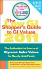 Low GI Shopper's Guide to GI Values 2011 : The Authoritative Source of Glycemic Index Values for Nearly 1500 Foods - Book