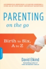 Parenting on the Go : Birth to Six, A to Z - Book