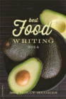 Best Food Writing 2014 : 2014 edition - Book