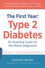The First Year: Type 2 Diabetes : An Essential Guide for the Newly Diagnosed - Book