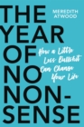 The Year of No Nonsense : How to Get Over Yourself and On with Your Life - Book