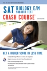 SAT Subject Test: Biology E/M Crash Course - eBook